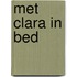 Met Clara in bed