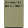 Universitair Panopticum door Hessel Daalder