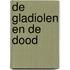 De gladiolen en de dood