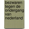 Bezwaren tegen de ondergang van Nederland by H. Wigbold