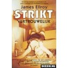 Strikt vertrouwelijk door J. Ellroy