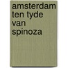 Amsterdam ten tyde van spinoza door Mechoulan