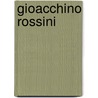 Gioacchino rossini by Vitoux