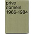 Prive domein 1966-1984