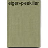 Eiger+pleekiller door Alistair MacLean