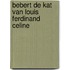 Bebert de kat van louis ferdinand celine
