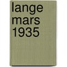 Lange mars 1935 by Sloan Wilson