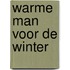 Warme man voor de winter
