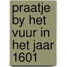 Praatje by het vuur in het jaar 1601 door Mark Twain