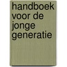 Handboek voor de jonge generatie by Vaneigem
