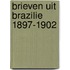 Brieven uit brazilie 1897-1902