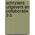 Schryvers uitgevers en collaboratie 3 b