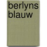 Berlyns blauw by Verrips