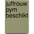 Juffrouw pym beschikt