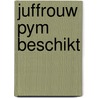 Juffrouw pym beschikt by Tey