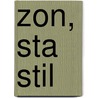 Zon, sta stil by C. Thubron