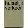 Huiselijk verkeer door Rob Schouten