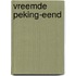 Vreemde peking-eend