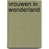 Vrouwen in wonderland