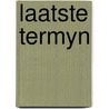 Laatste termyn door Raspoetin