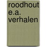 Roodhout e.a. verhalen by Pilnjak