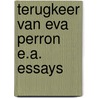 Terugkeer van eva perron e.a. essays by Naipaul