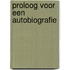 Proloog voor een autobiografie