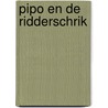Pipo en de ridderschrik door Meuldyk