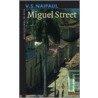 Miguel Street by V.S. Naipaul