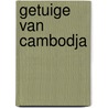 Getuige van cambodja by May