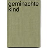 Geminachte kind by Kuyer