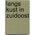 Langs kust in zuidoost