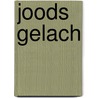 Joods gelach by Salcia Landmann