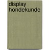 Display hondekunde by Kriegel