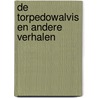 De torpedowalvis en andere verhalen door P. Highsmith