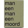 Man een man een moord door Hansen