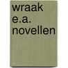 Wraak e.a. novellen door Colin Harrison