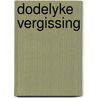 Dodelyke vergissing by Greenleaf