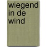 Wiegend in de wind by Highsmith