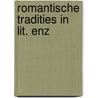 Romantische tradities in lit. enz door Goedegebuure