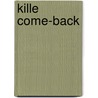 Kille come-back door Dick Francis