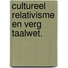 Cultureel relativisme en verg taalwet. door Fokkema