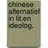 Chinese alternatief in lit.en ideolog.