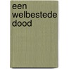Een welbestede dood door M. Dibdin