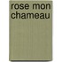 Rose mon chameau