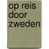 Op reis door zweden