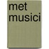 Met musici