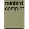 Rainbird complot by Canning