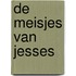 De meisjes van Jesses