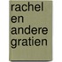 Rachel en andere gratien